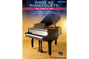 First 50 Piano Duets You Should Play