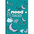 Mood Tracker Diary: Mental Health journal For Teens - Track Mood, Ease Anxiety, Set Goals, Promote Positive Thinking & Gratitude.