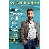 The Doctor Will See You Now: The highs and lows of my life as an NHS GP