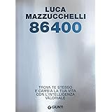 86400. Trova te stesso e cambia la tua vita con l'intelligenza valoriale