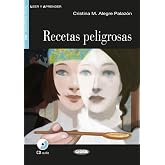 Recetas peligrosas: Spanische Lektüre für das 2. und 3. Lernjahr. Lektüre mit Audio-CD