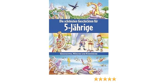 Die Schönsten Geschichten Für 5 Jährige Geschichten - 