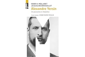 Alexandre Yersin: Un pasteurien en Indochine