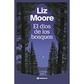El dios de los bosques (Novela contempor&aacute;nea)