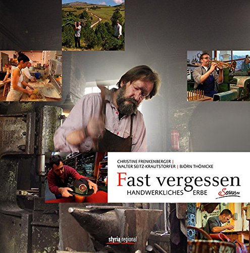 Download Fast Vergessen: Handwerkliches Erbe Download Fast Vergessen: Handwerkliches Erbe