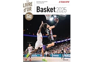 Livre d'or du basket 2025 - Préface Nadir Hifi - NBA - EuroBasket - Betclic Élite - Euroligue: Tout sur la saison de basket 2025