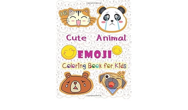 Cute Animal Emoji Coloring Book For Kids A Fun Coloring Book Filled With Cute Animal Emoji Theme Volume 2 Ex Cat Dog Lion Rabbit Pig Panda Etc Amazon Co Uk Summer Stewart Books