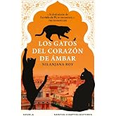 Los gatos del coraz&oacute;n de &aacute;mbar. Una obra maestra para todas las edades. Un canto de amor a los gatos y a la vida. (GRANDES EM