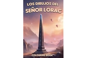 Los dibujos del Señor Lorac: Libro colorear niños y adultos, cuaderno dibujo de aventuras. Regalo para niños y niñas de 8 años en adelante. Aprender a ... lapices y acuarelas. Cuadernos bonitos.
