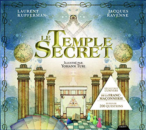 Le Temple Secret : Découvrez l'univers de la franc-maçonnerie en plus de 200 questions Le Temple Secret : Découvrez l'univers de la franc-maçonnerie en plus de 200 questions
