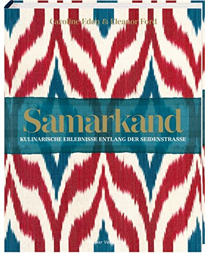 Samarkand: Kulinarische Erlebnisse entlang der Seidenstraße