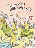 Ticking Along with Swiss Kids by 