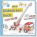 Produktbild Mein Bildwörterbuch Fahrzeuge: Spielerisches Lernen der ersten Wörter (Bilderbuch ab 2 Jahre)