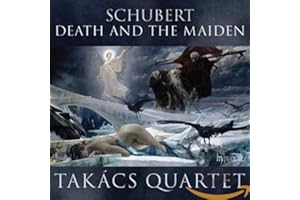 Schubert: String Quartets No. Death and the Maiden" & No. Rosamunde"