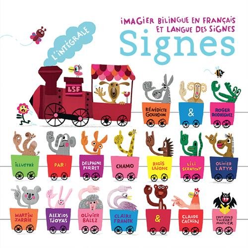 L'intégrale signes : Imagier bilingue en français et langue des signes L'intégrale signes : Imagier bilingue en français et langue des signes