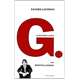 G. Vi racconto Gaber