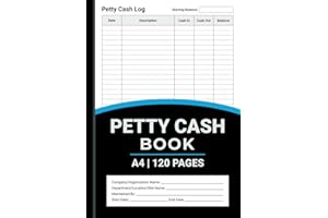 Petty Cash Book A4: Petty Cash Log Book | Accounting Ledger to Record Petty Cash In and Out | For Businesses, Offices and Personal Finance Management | 120 Pages