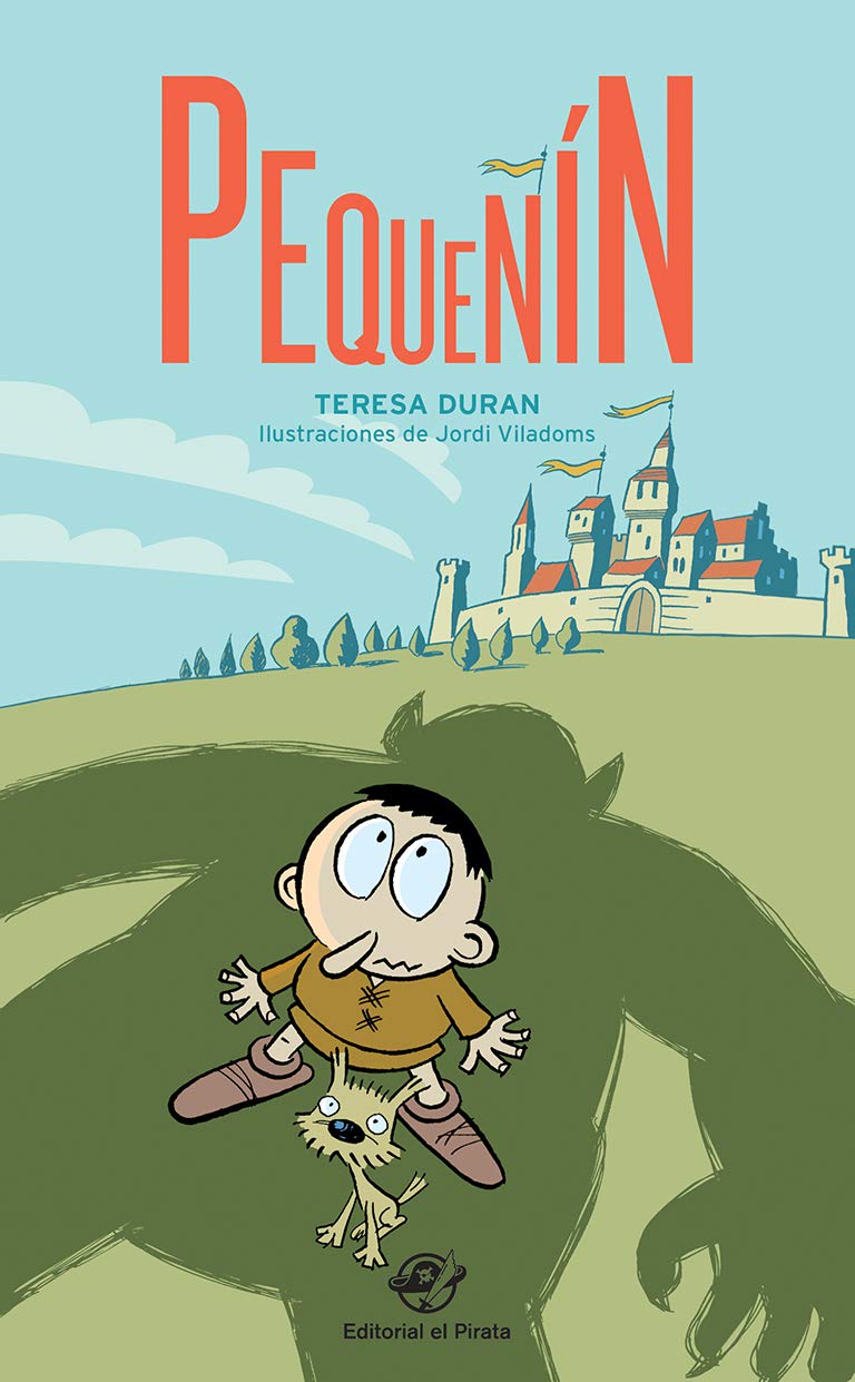 Pequeñín: Libro para 7 años: Ogros y caballeros en el reino de Tierramusgo: 1