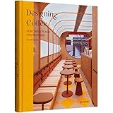 Designing Coffee: New Coffee Places and Branding