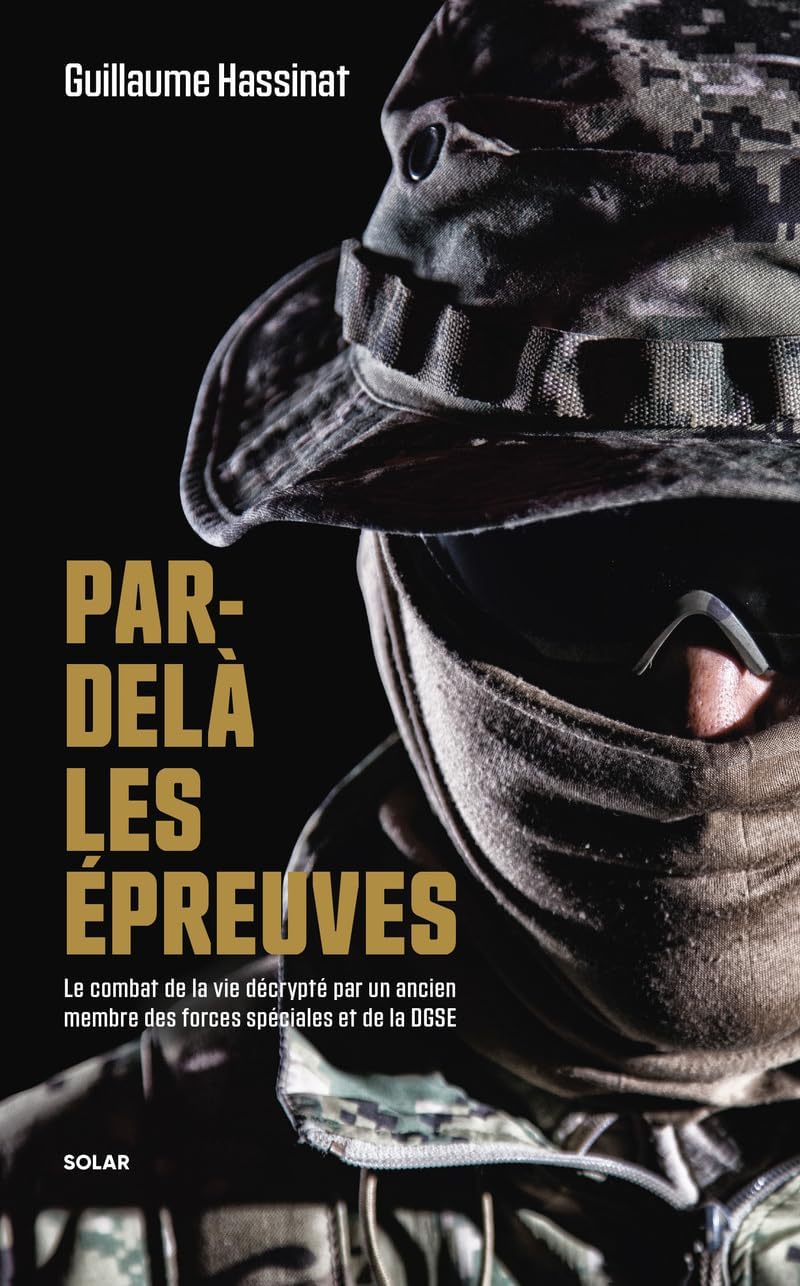 Carnet de combats - De matelot à capitaine de vaisseau, 40 ans au coeur des Forces spécial - Mise en situation et utilisation