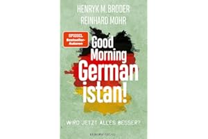 Good Morning Germanistan!: Wird jetzt alles besser?