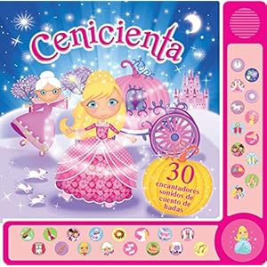 Cenicienta / Cinderella: 30 Sonidos / 30 Sounds
