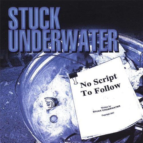 Price comparison product image No Script to Follow by Stuck Underwater