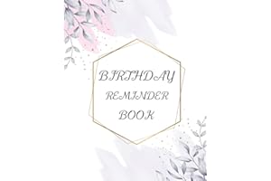 Birthday Reminder Book: Reminder book for birthdays and important events, Arranged by months from January to December, 2 notes pages for each month and Christmas Card list at the end of the book