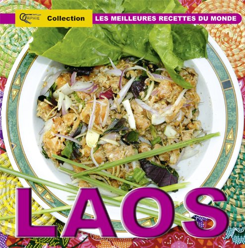 Download Meilleures Recettes du Monde : le Laos Download Meilleures Recettes du Monde : le Laos