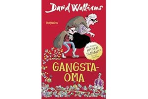 Gangsta-Oma: Für Mädchen und Jungen ab 9