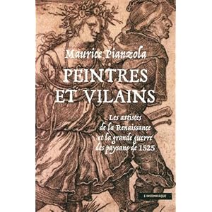 Peintres et vilains : Les artistes de la Renaissance et la grande guerre des paysans de 1525