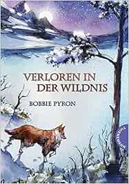 Verloren in der Wildnis : Pyron, Bobbie, Boulouednine, Hjalmar, Bean ...