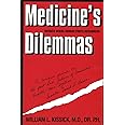 Medicine's Dilemmas: Infinite Needs versus Finite Resources (Yale Fastback Series)