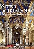 Image de Kirchen und Klöster - Kalender 2017: Wochenplaner, 53 Blatt mit Zitaten und Wochenchronik
