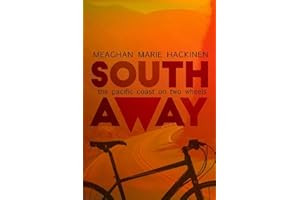 South Away: The Pacific Coast on Two Wheels