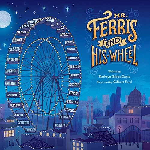 Mr. Ferris and His Wheel: Stories of Black Women Freedom Fighters