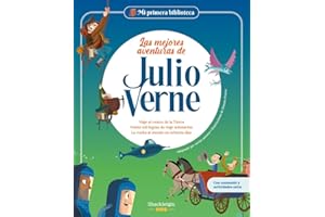 Las mejores aventuras de Julio Verne: Viaje al centro de la Tierra / Veinte mil leguas de viaje submarino / La vuelta al mundo en ochenta días | ... primeros lectores. (Mi Primera Biblioteca)