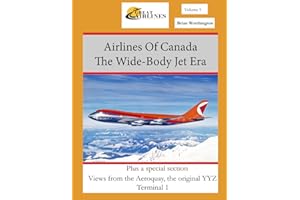 Airlines of Canada The Wide-Body Jet Era (Great Airlines Series)