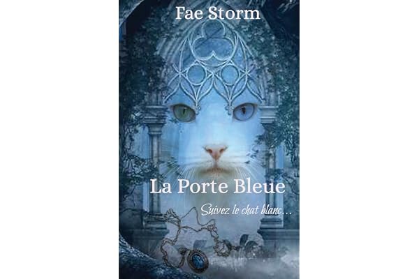 La Porte Bleue: Suivez le chat blanc...
