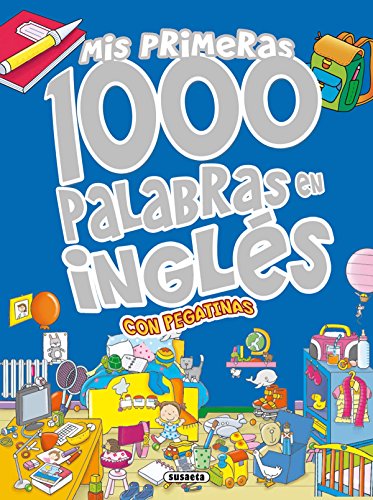 Download Mis primeras 1000 palabras en inglés (Mis palabras 1000 palabras en inglés con pegatinas) Download Mis primeras 1000 palabras en inglés (Mis palabras 1000 palabras en inglés con pegatinas)