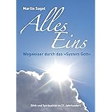 ALLES EINS: Wegweiser durch das 'System Gott', 3 Auflage