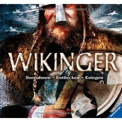 Wikinger: Seefahrer, Entdecker, Krieger