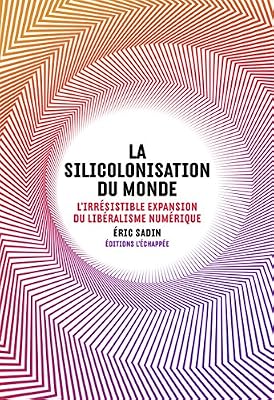 la silicolonisation du monde