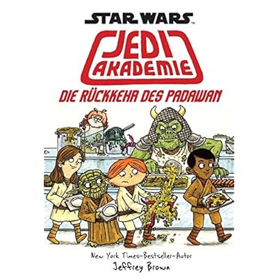 Star Wars Jedi Akademie: Bd. 2: Die Rückkehr des Padawan Star Wars Jedi Akademie: Bd. 2: Die Rückkehr des Padawan