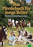 Image de Das Pferdebuch für junge Reiter: Pferde kennen, pflegen, reiten