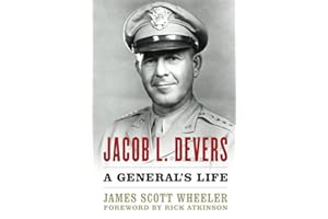 Jacob L. Devers: A General's Life (American Warriors Series)