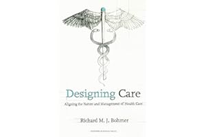 Designing Health Care: Using Operations Management to Improve Performance and Delivery