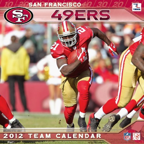 2012 SAN FRANCISCO 49ERS 12X12 WALL CALENDAR by Perfect Timing - Turner (2011-10-30)