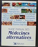 Guide familial des médecines alternatives