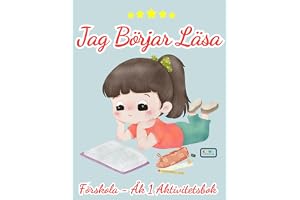 Jag Börjar Läsa Förskola - Årkurs 1 Aktivitetsbok: Lär dig läsa med rolig fakta om djur. För barn i åldrarna 4-8 år. Öva på a